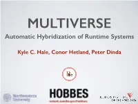 Automatic Hybridization of Runtime Systems