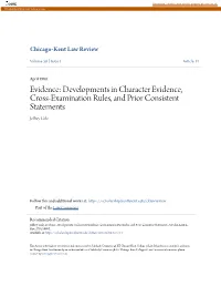 Developments in Character Evidence, Cross-Examination Rules, and Prior Consistent Statements Jeffrey Cole