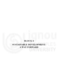 Block 4 Sustainable Development: a Way Forward