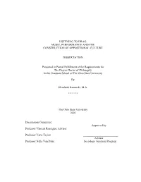 LISTENING to DRAG: MUSIC, PERFORMANCE and the CONSTRUCTION of OPPOSITIONAL CULTURE DISSERTATION Presented in Partial Fulfillmen