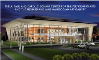 The A. Paul and Carol C. Schaap Center for the Performing Arts and the Richard and Jane Manoogian Art Gallery Positioning Statement