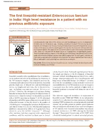 The First Linezolid‑Resistant Enterococcus Faecium in India: High Level Resistance in a Patient with No Previous Antibiotic Exposure