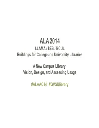 A New Campus Library: Vision, Design, and Assessing Usage