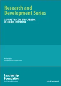 Research and Development Series a GUIDE to SCENARIO PLANNING in HIGHER EDUCATION
