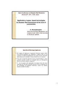 Application of Space Based Technologies for Disaster Risk Assessment at the Level of Communities A. Shomahmadov