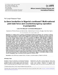Is There Borderline in Nigeria's Northeast? Multi-National Joint Task Force and Counterinsurgency Operation in Perspective
