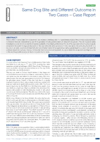 Same Dog Bite and Different Outcome in Two Cases – Case Report