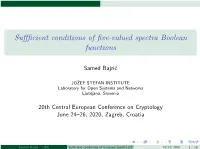 Suffficient Conditions of Five-Valued Spectra Boolean Functions