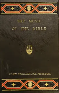 The Music of the Bible, with an Account of the Development Of