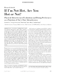 If I'm Not Hot, Are You Hot Or Not? Physical-Attractiveness Evaluations