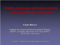 Kinetic Processes and Wave-Particle Interactions in the Solar Wind