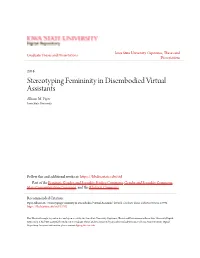 Stereotyping Femininity in Disembodied Virtual Assistants Allison M