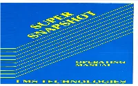 Super Snapshot V5.0 Operating Manual