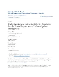 Understanding and Estimating Effective Population Size for Practical Application in Marine Species Management Matthew .P Hare Cornell University, Mph75@Cornell.Edu