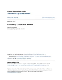 Controversy Analysis and Detection