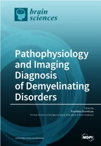 Pathophysiology and Imaging Diagnosis of Demyelinating Disorders