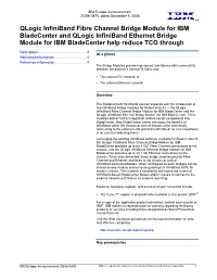 Qlogic Infiniband Fibre Channel Bridge Module for IBM Bladecenter and Qlogic Infiniband Ethernet Bridge Module for IBM Bladecenter Help Reduce TCO Through