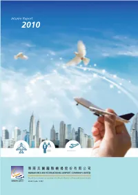 Interim Report L 2010 an INTERN 2010 a TIONAL AIRPO R T C OM P a N Y LIMITED 海 南 美蘭國際機場股份有限 公 司 Interim R Eport
