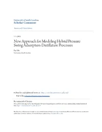New Approach for Modeling Hybrid Pressure Swing Adsorption-Distillation Processes Fan Wu University of South Carolina