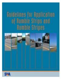 Rumble Strips and Stripes: Guidelines for Application