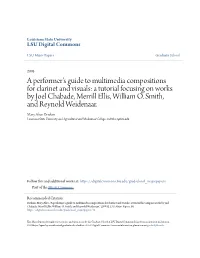 A Performer's Guide to Multimedia Compositions for Clarinet and Visuals: a Tutorial Focusing on Works by Joel Chabade, Merrill Ellis, William O