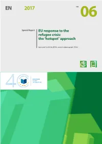 Eu Response to the Refugee Crisis: the 'Hotspot' Approach" Executive Summary I