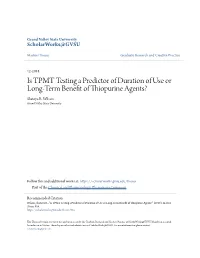 Is TPMT Testing a Predictor of Duration of Use Or Long-Term Benefit of Thiopurine Agents? Shatoya R