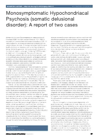 Monosymptomatic Hypochondriacal Psychosis (Somatic Delusional Disorder): a Report of Two Cases