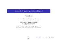 Grothendieck Spaces, Operators, and Beyond