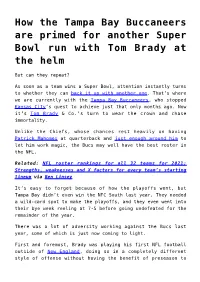 How the Tampa Bay Buccaneers Are Primed for Another Super Bowl Run with Tom Brady at the Helm