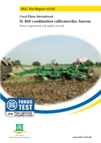 SL 400 Combination Cultivator/Disc Harrow Power Requirement and Quality of Work