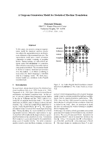 A Unigram Orientation Model for Statistical Machine Translation