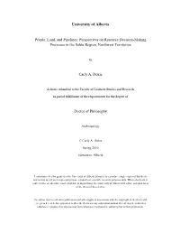 People, Land, and Pipelines: Perspectives on Resource Decision-Making Processes in the Sahtu Region, Northwest Territories