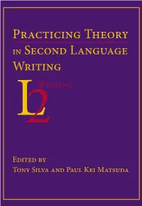 Practicing Theory in Second Language Writing