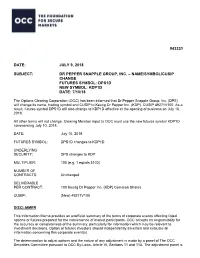 Dr Pepper Snapple Group, Inc. – Name/Symbol/Cusip Change Futures Symbol: Dps1d New Symbol: Kdp1d Date: 7/10/18
