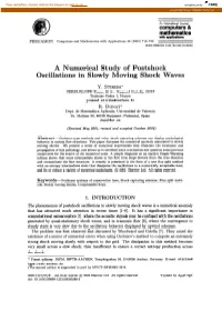 A Numerical Study of Postshock Oscillations in Slowly Moving Shock Waves