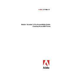 Adobe® Acrobat® 9 Pro Accessibility Guide: Creating Accessible Forms