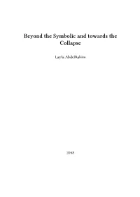 Beyond the Symbolic and Towards the Collapse