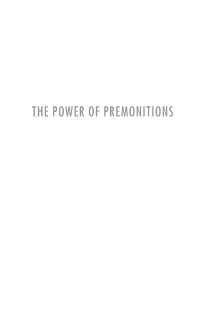 The Power of Premonitions
