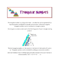 The Triangular Number Is a Polygonal Number - a Number That Can Be Represented by a Regular Geometric Arrangement of Equally Spaced Points