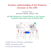 A Better Understanding of the Pomeron Structure at the LHC