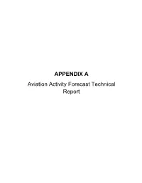 APPENDIX a Aviation Activity Forecast Technical Report