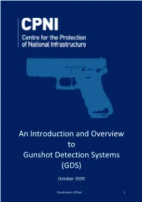 An Introduction and Overview to Gunshot Detection Systems (GDS)