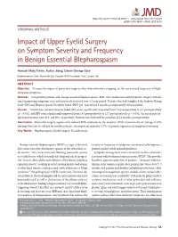 Impact of Upper Eyelid Surgery on Symptom Severity and Frequency in Benign Essential Blepharospasm