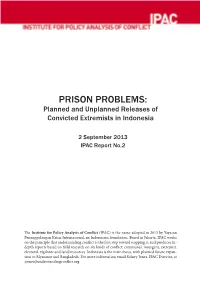 PRISON PROBLEMS: Planned and Unplanned Releases of Convicted Extremists in Indonesia