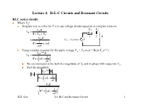 Lecture 4: RLC Circuits and Resonant Circuits