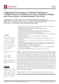 Longitudinal Development of Antibody Responses in COVID-19 Patients of Different Severity with ELISA, Peptide, and Glycan Arrays: an Immunological Case Series