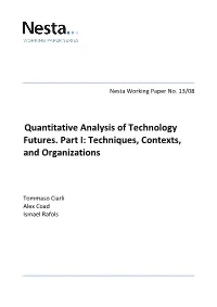 Quantitative Analysis of Technology Futures. Part I: Techniques, Contexts, and Organizations