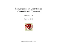Convergence in Distribution Central Limit Theorem
