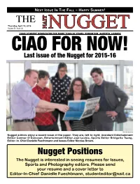 Nugget Positions the Nugget Is Interested in Seeing Resumes for Issues, Sports and Photography Editors